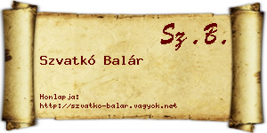 Szvatkó Balár névjegykártya